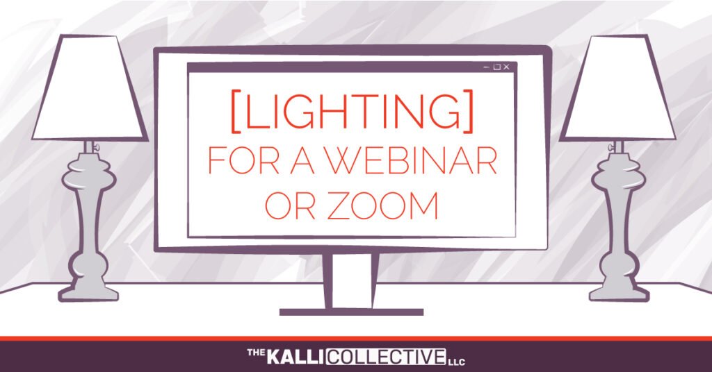 A still for 'Lighting for A Webinar or Zoom' from the KC blog