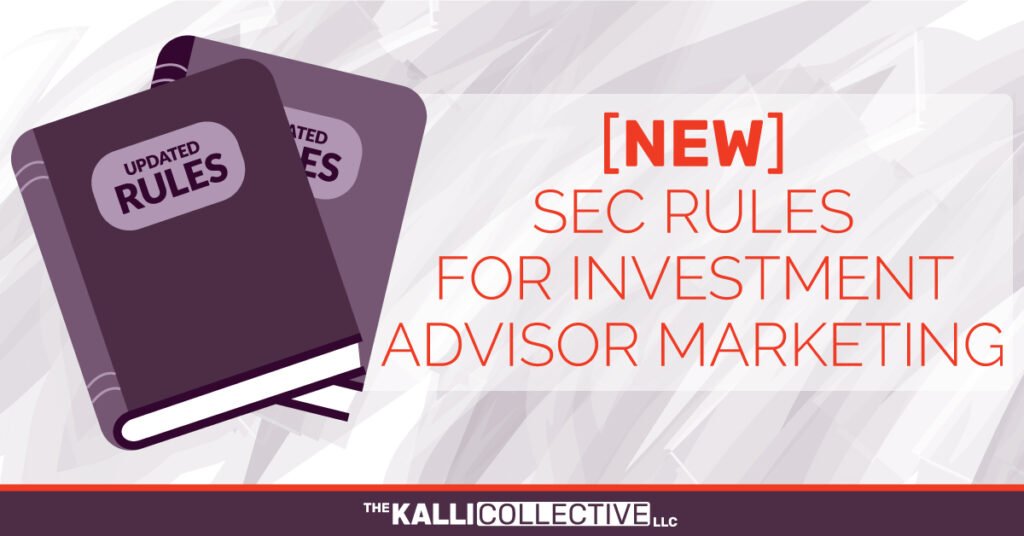 a still for KC blog 'New SEC Rules for Investment Advisor Marketing'