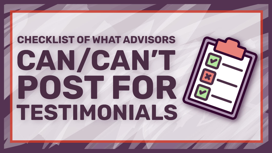 a still for Savvy Advisor Marketing 'Checklist of what advisors can or can't post for testimonials'