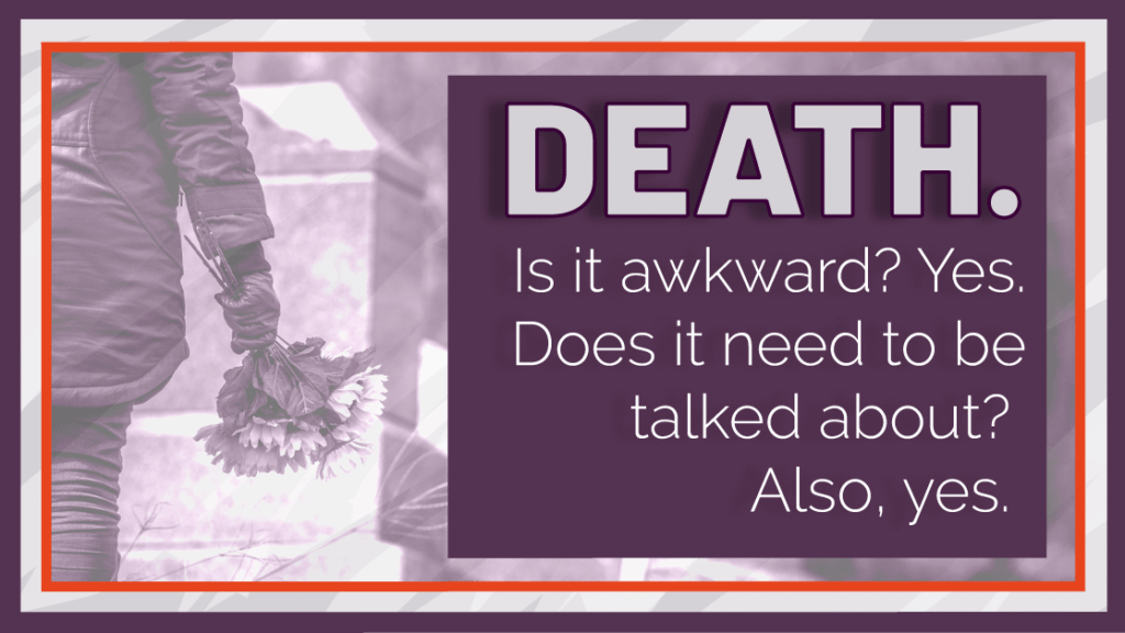 a still for Savvy Advisor Marketing 'Death, is it awkward? Yes. Does it need to be talked about? Also, yes.'