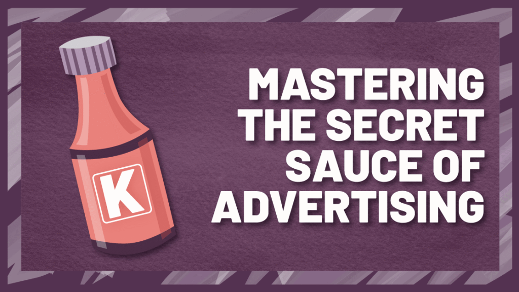a still for Kalli Collective blog 'Mastering the Secret Sauce of Advertising'