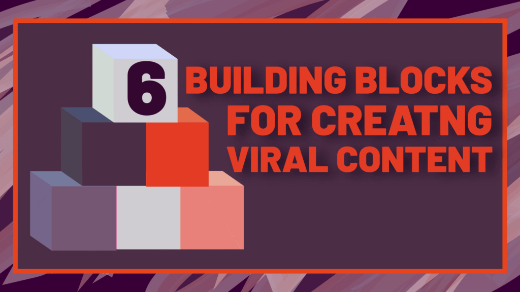 Savvy Advisor Marketing 'Building Blocks for Creating Viral Content' still
